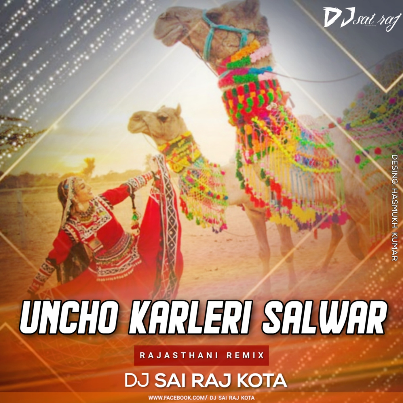Uncho Karle Ri Salwar (Rajasthani Best Of Dance Remix) Dj Sai Raj Kota