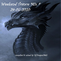 DJ Dragon1965 - Weekend Trance Mix 2020 by oooMFYooo