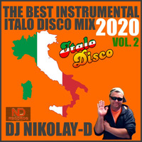 DJ Nikolay-D - The Best Instrumental Italo Disco Mix 02 by oooMFYooo