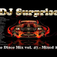 DJ Surprise - Italo Disco Mix 47 by oooMFYooo
