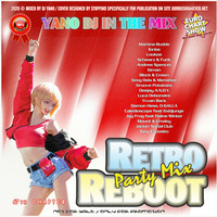 DJ Yano - Retro Reboot Party Mix 67 by oooMFYooo