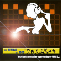 Fran DJ - Las Mezclas de Paco by oooMFYooo