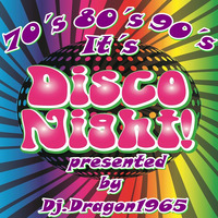 DJ Dragon1965 - It's Disco Night by oooMFYooo