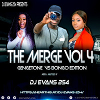 THE MERGE VOL 4 GENGETONE VS BONGO EDITION MIX BY DJ EVANS 254 by DJ EVANS 254