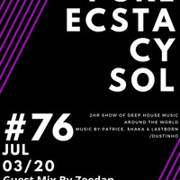 Bandros-Pure Ecstacy SOL-Guest Mix by Zeedan show/76 by Bandros AKA Mohammed