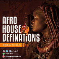 Afro House Definations 030 by AfroBoy