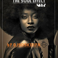 The Soul Effect 2020 by Dj sos Kenya ♪