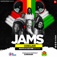 THE JAMS CONCLAVE MIX  ROOTS AND CULTURE(DJ BUGGAH) by Dj Buggah