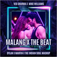 MALANG X THE BEAT - DYLAN X MARTIN X THE INDIAN SOUL MASHUP by THE INDIAN SOUL