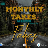 Monthly Takes Podcast Show Vol.34 Mixed By Fakas (August 2020) by Fakas