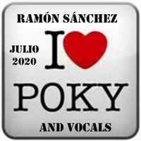 Poky &amp; Vocals__JULIO_2020 by Ramón Sánchez