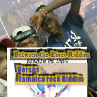 Between the Lines riddim_Vs_Jamaica rock riddim_Mixed by rasFreddie by ras Freddie