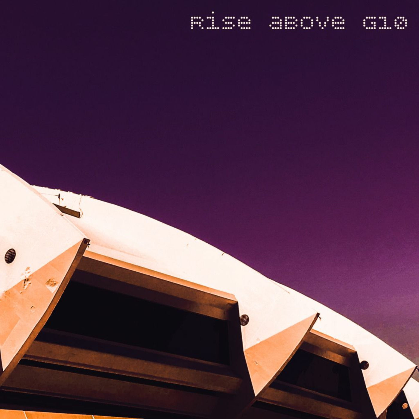 Rise above - G10