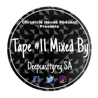 Tape #11 Mixed By Deepcasttyrey SA by Deepcasttyrey SA