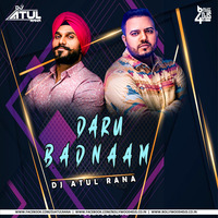 Daru Badnaam (Remix) Dj Atul Rana by Bollywood4Djs
