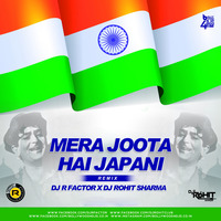 DJ R FACTOR X DJ ROHIT SHARMA - Mera Joota Hai Japani (Remix) by Bollywood4Djs