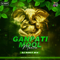 Ganpati Mool Mantra  DJ Rohit Mix by Bollywood4Djs