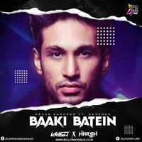 Baaki Batein Remix) Dj Krish Dewangan X Dj Harsh Jbp by Bollywood4Djs