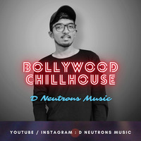 Tum hi aana - Jubin Nautiyal  ( D Neutrons Music ) Bollywood ChillHouse Vol.1 by D Neutrons Music