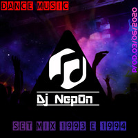 Set mix 1993_1994 Prod.03_06_2020 By Dj NepOn by Dj NepOn