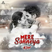 Mere Sohneya (Kabir Singh) Remix - ASH - Djwaala by DJWAALA