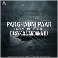 Parghauni Paar Cg _ Benjo Song Tapori Style DJ SYK X VANDANA DJ - Djwaala by DJWAALA
