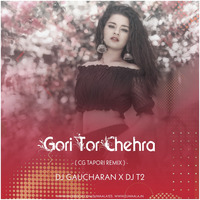 Gori Tor Chehra [Cg Tapori Mix] Dj Gauchran &amp; Dj T2 2020 - Djwaala by DJWAALA