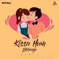 Kissa Hum Likhenge Remix - DJ Madwho - Djwaala by DJWAALA