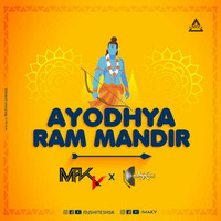 AYODHYA RAM MANDIR (PVTEDIT) - MAKV X SHITESH Sk - Djwaala by DJWAALA