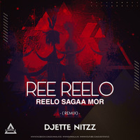Ree Reelo Reelo Saga Mor (Remix) - Djette Nitzz - Djwaala by DJWAALA
