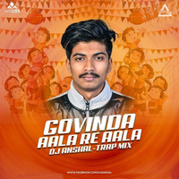 Govinda Aala Re Aala (Trap Mix) - DJ ANSHAL - Djwaala by DJWAALA