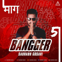 BANGGER VOL 5 (THE ALBUM) - SAURABH GOSAVI
