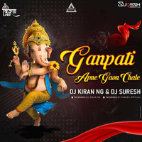 Ganpati Apne Goan Chale - Dj Kiran NG &amp; Dj Suresh Remix - Djwaala by DJWAALA