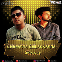 Chinnamma Chilakkamma (Remix) - DJ Rishab X DJ Abhishek by DJ Rishab