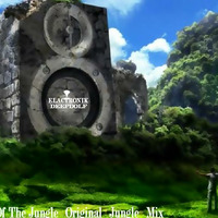 Warrior Of The Jungle_Original_Jungle_Mix by Elactronik Deepdolf Adolf