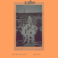2380 Podcast #17 Mixed By PercyLife by 2380 Podcast