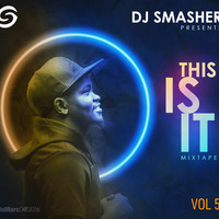 This is IT Mixtape - Volume 5 by Deejay_Smasher