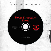 Ep#05 Deep Thursday Show (5ty's Sessions) by 5ty's Sessions