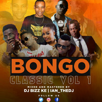 DJ IAN WASAFI x DJ BIZZ KE-BONGO CLASSIC MIX VOL 1 by DJ IAN WASAFI
