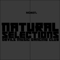 NOMST. Natural Selections. 003 by nomst
