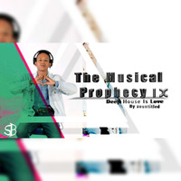 The Musical Prophecy IX (Deep House is Love) by Xountitled