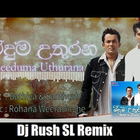 Meeduma Uthurana-Bns-Dj Rush SL Remix by Dj Rush SL