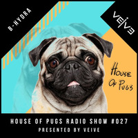 HOUSE OF PUGS #027 Veive presents B-Hydra by Veive