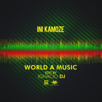 Ini Kamoze - World A Music [Edit By IgnacioDj LMI] by Label Music Inc.