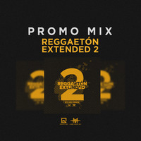 Promo Mix - Reggaetón Extended 2 By HD Remix LMI by Label Music Inc.