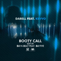 Darell Feat. Kevvo - Booty Call [Edit By Dj N-Beat Feat. Dj Five] by Label Music Inc.