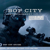 BoP City Entertainment vol.VI (Birthday Local Mix) by BoP Cıty Soundz