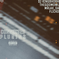 Connected Plugins[Original Mix] by @Real_Kingbhorh