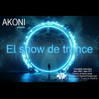 El Show De Trance 005 by AKONI