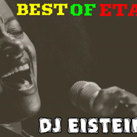 BEST OF ETANA DJ EISTEINE by DJ EISTEINE